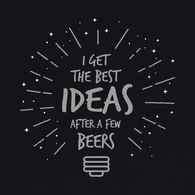 Funny best ideas after beers drinking shirt by bangtees